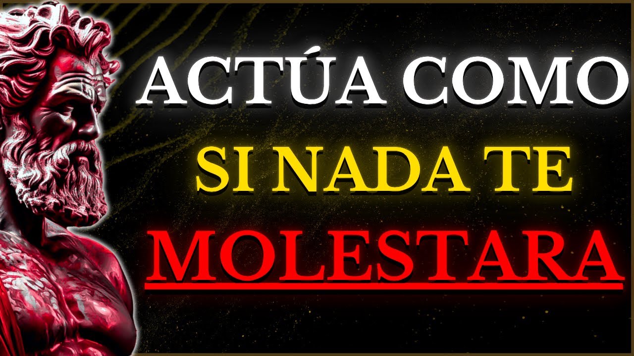 OBLÍGATE a SER INQUEBRANTABLE | 15 LECCIONES ESTOICAS PARA QUE NADA TE AFECTE