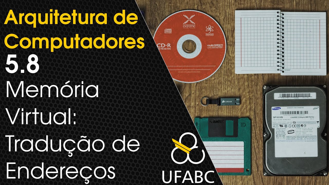 5.8 - Arquitetura de Computadores - Memória Virtual: Tradução de Endereços