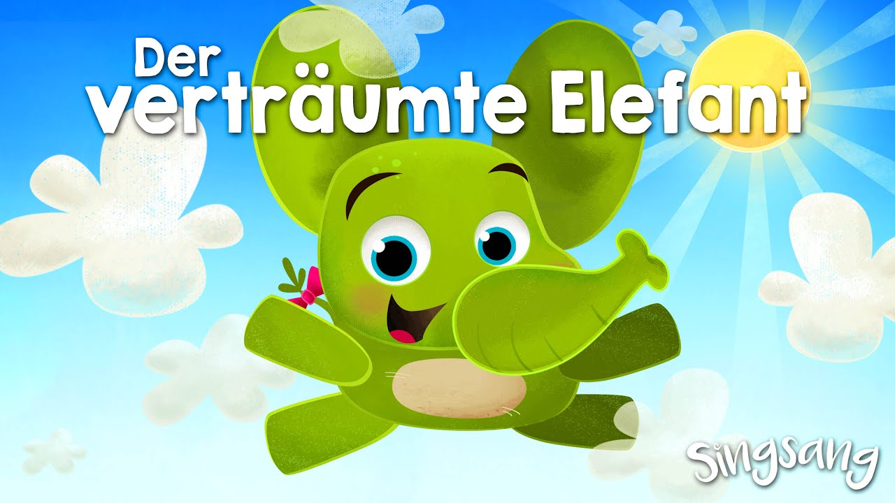 Der vertr&auml;umte Elefant &ndash; Singsang &ndash; Lieder f&uuml;r Kinder