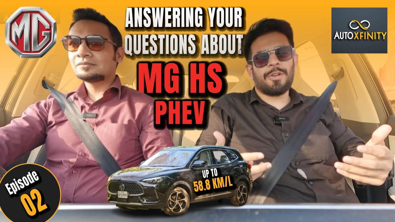 The UNTOLD Reality of MG HS PHEV 2025  -   Episode 2 | AutoXfinity