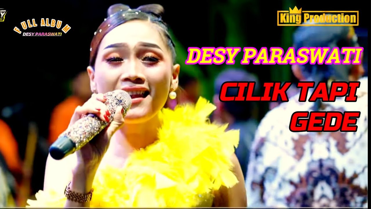 FULL ALBUM DESY PARASWATI CILIK TAPI GEDE TERBARU DESY PARASWATI 2025
