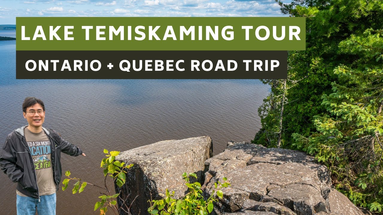 Ontario + Quebec 2 Day ROAD TRIP! Lake Temiskaming Tour in Temiskaming Shores
