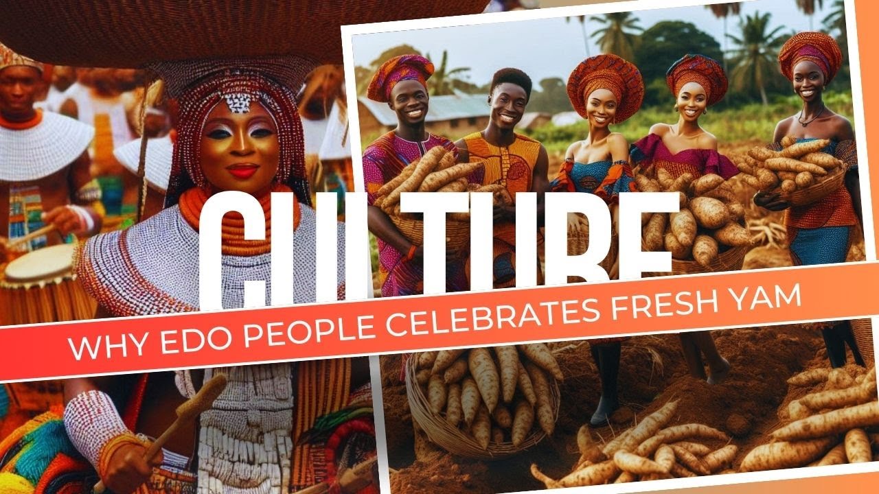 The Emorho Festival: Why Edo Celebrates Fresh Yams