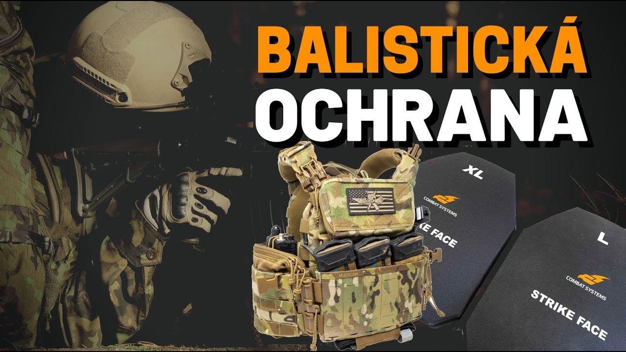 BALISTICKÁ OCHRANA od A do Z / Life Protection BODY ARMOR