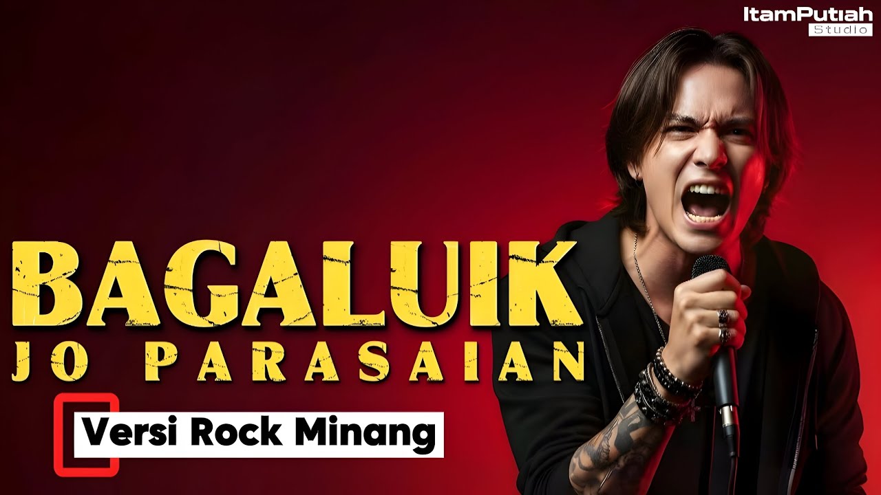 BAGALUIK JO PARASAIAN - Daniel Maestro (Cover Rock Minang) | ItamPutiah Studio