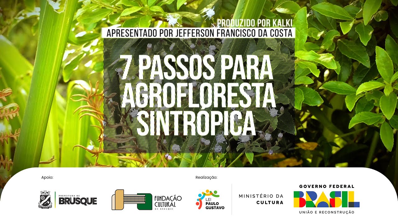 7 Passos para Agrofloresta Sintrópica  - sem libras