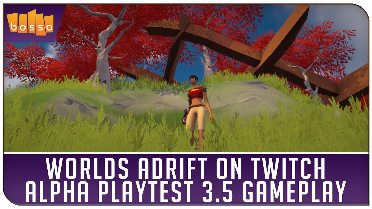 Worlds Adrift on Twitch - Alpha Playtest 3.5