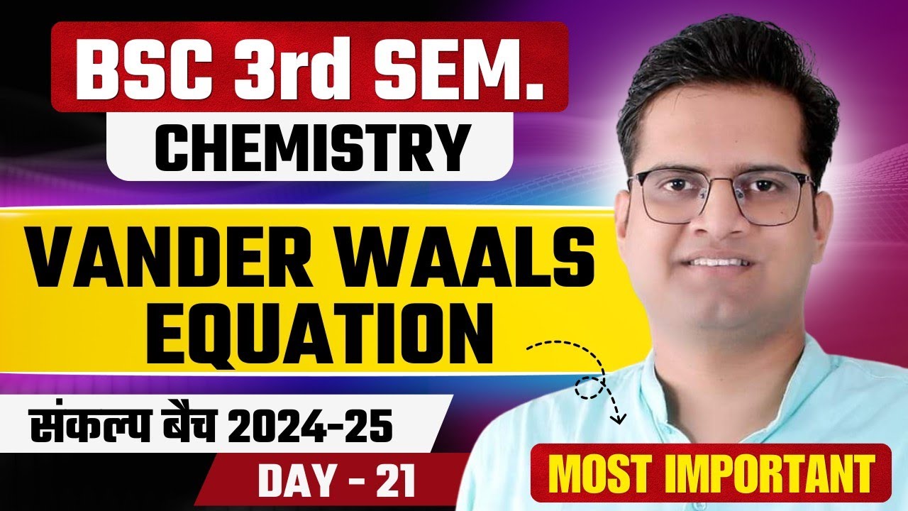 Vander Waals Equation!B.Sc 3rd Semester Chemistry!Be DKDian