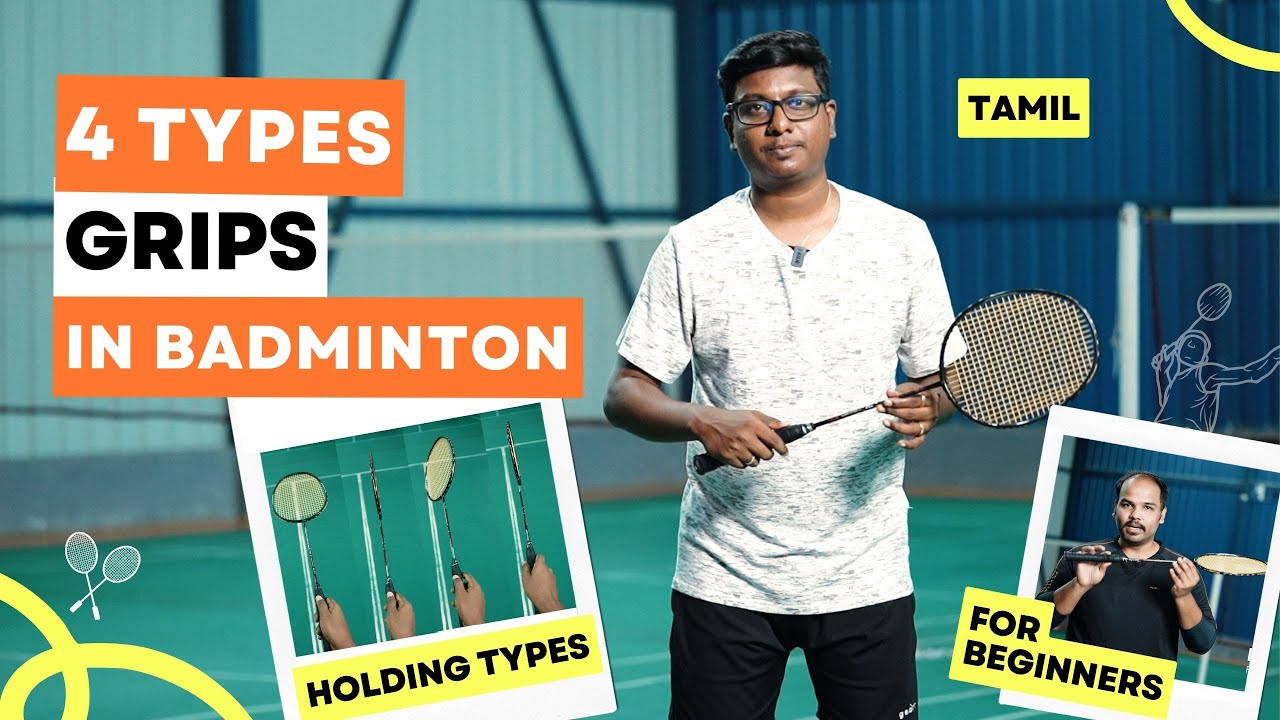 The 4 Grips Holding in Badminton | learn the right grip for every shot | Tamil