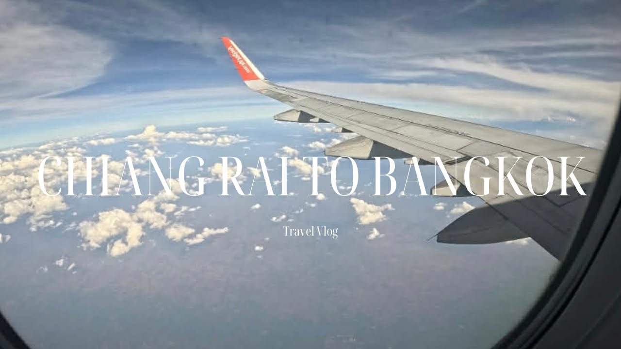 Flying from Chiang Rai to Bangkok 🇹🇭 | Thailand Travel Day ✈️