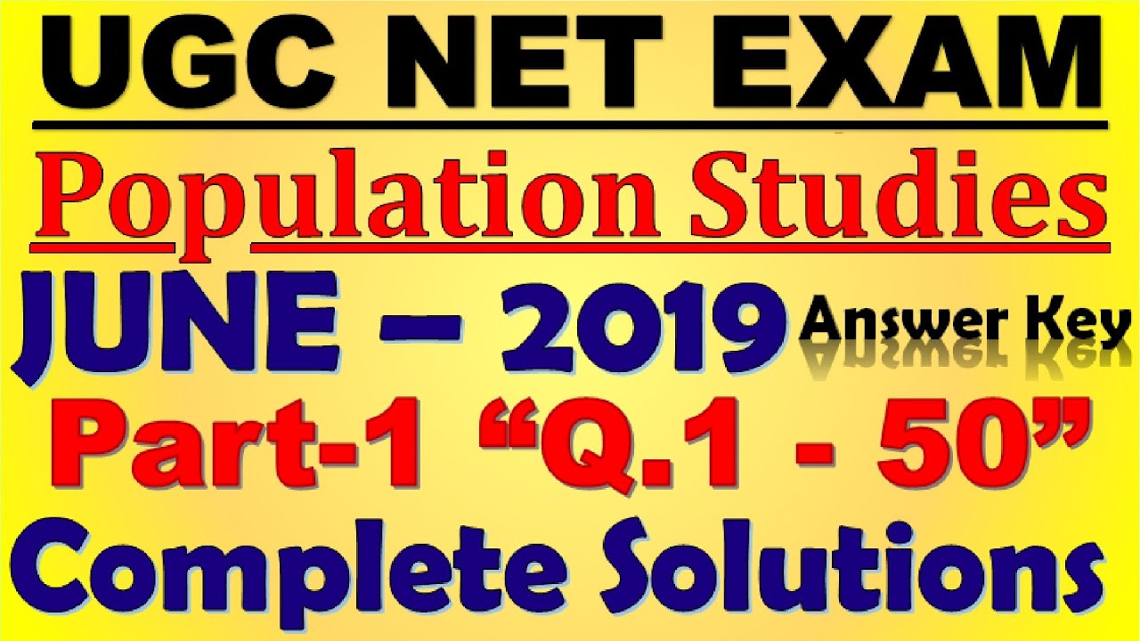 June 2019: UGC NET Solved Question Papers in Population Studies |Part-1|