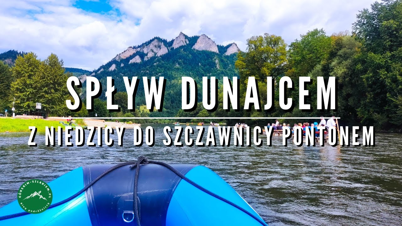 Spływ Dunajcem w Pieninach - Przełomem Dunajca z Niedzicy do Szczawnicy | WIDOKI NA TRZY KORONY