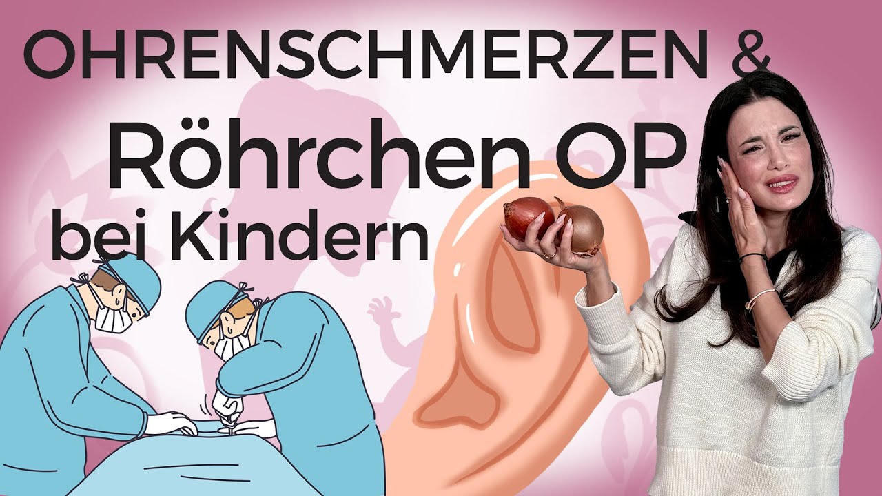 Ohrenschmerzen bei Kindern: Was hilft und wann eine Paukenröhrchen OP nötig ist