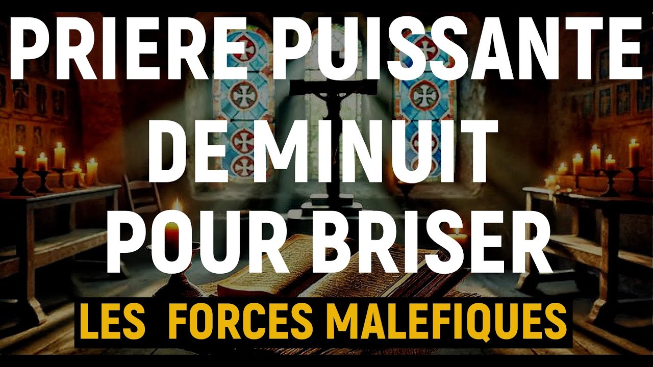 Prière Puissante de COMBAT Spirituel contre la sorcellerie et les pouvoirs maléfiques