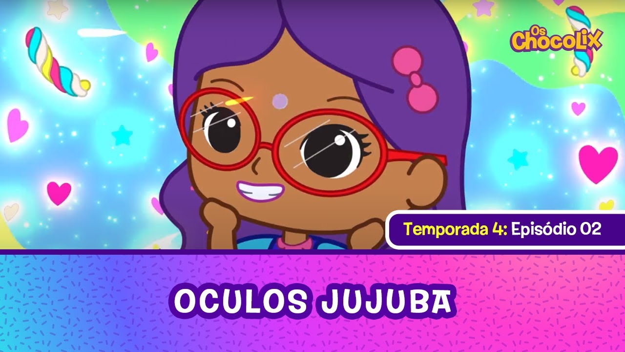 OS CHOCOLIX | T4 - EP02:  OCULOS JUJUBA