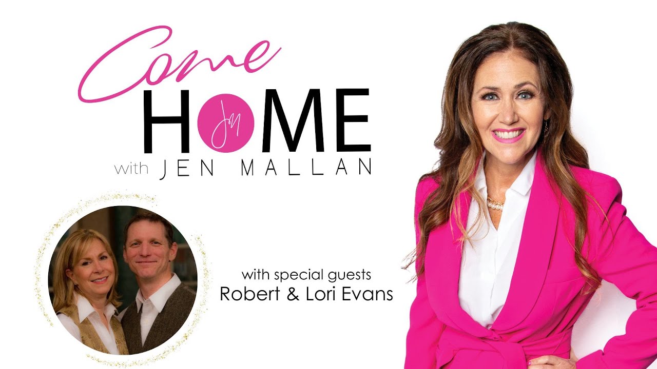 COMEHOME with Jen Mallan 0158 - Rob and Lori Evans