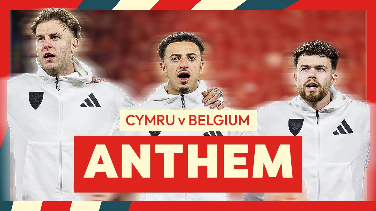 Hen Wlad Fy Nhadau/Land of My Fathers - Welsh National Anthem | Cymru v Belgium