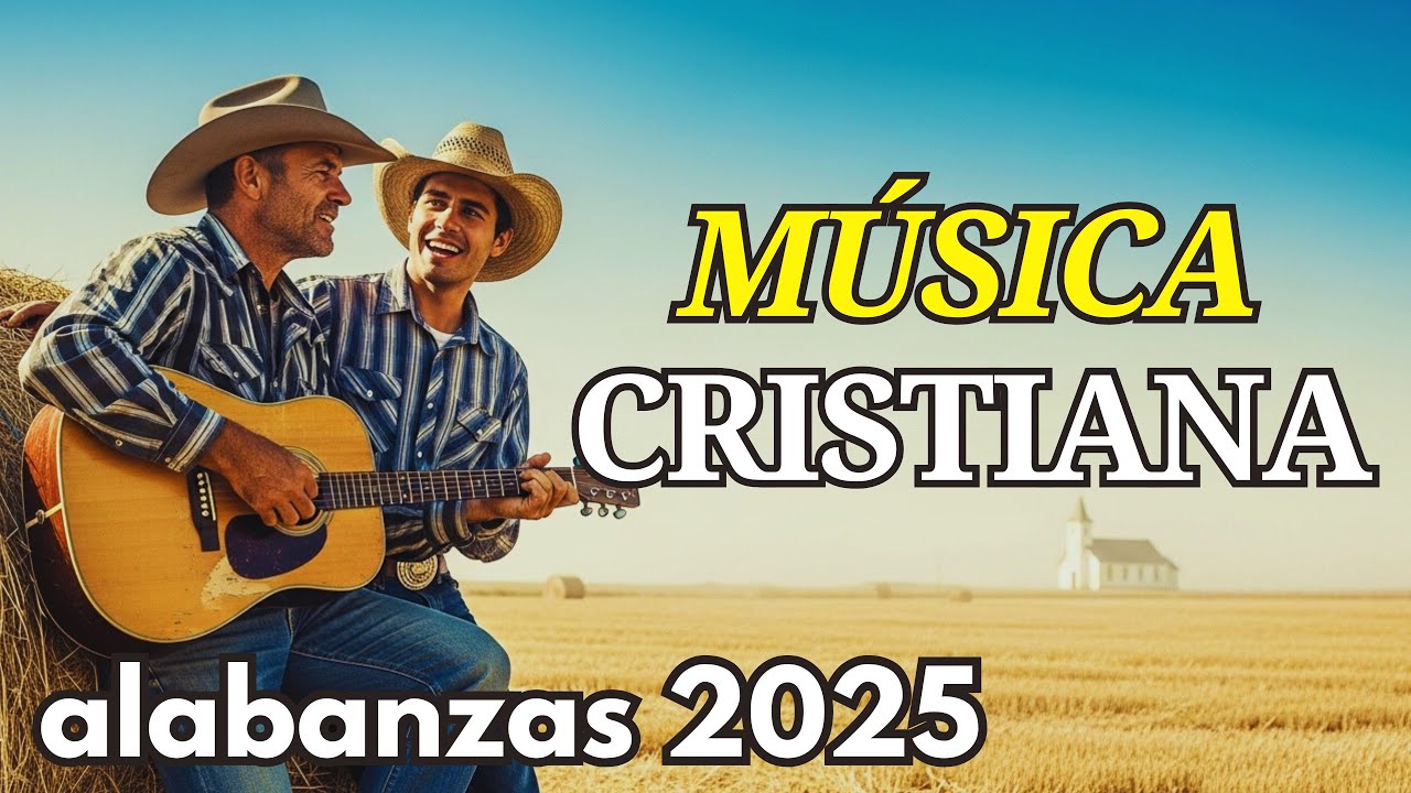 🎶 Country Cristiano: Alabanzas que Elevan el Espíritu 2025 🙏
