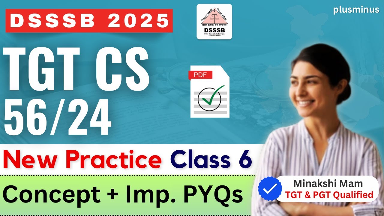 DSSSB TGT CS 56/24 | Practice Class 6 | Important Questions | Minakshi Mam (TGT & PGT Qualified)