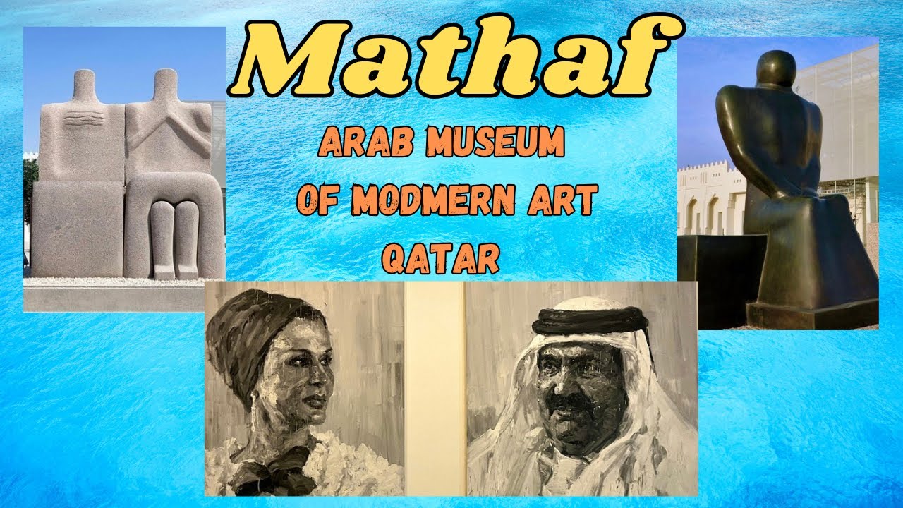 Mathaf-Arab Museum Of Modern Art,Qatar|Museum in Qatar|Places to visit in Qatar|Must see place/DSR