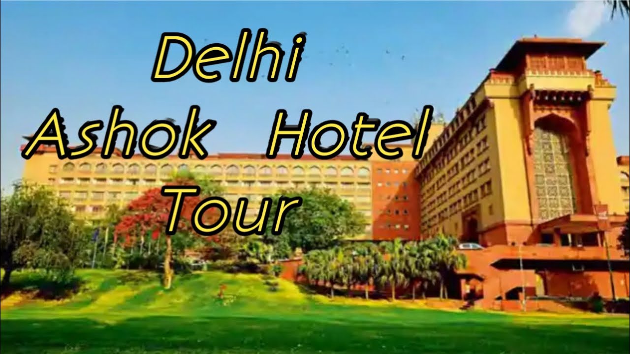 The Ashok Tour| luxury hotel| Chanakya Puri| New Delhi|2022