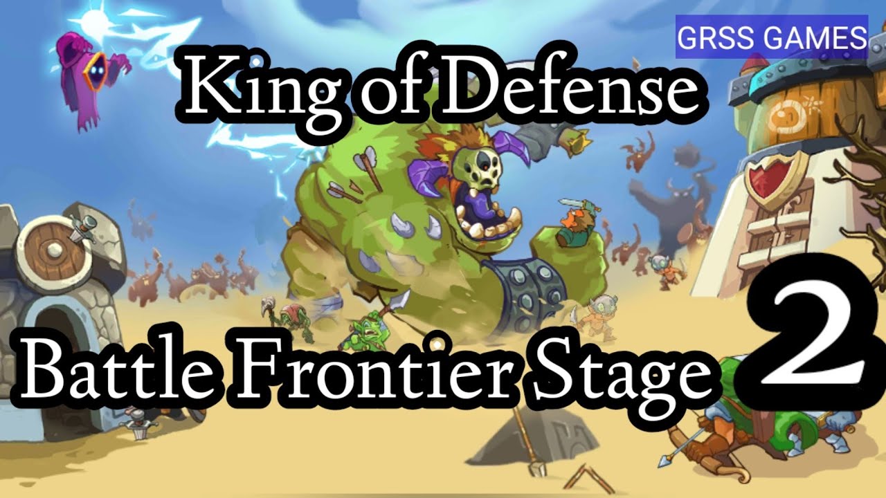 King of Defense: Battle Frontier (Merge TD) Stage 2. GRZZ GAMES