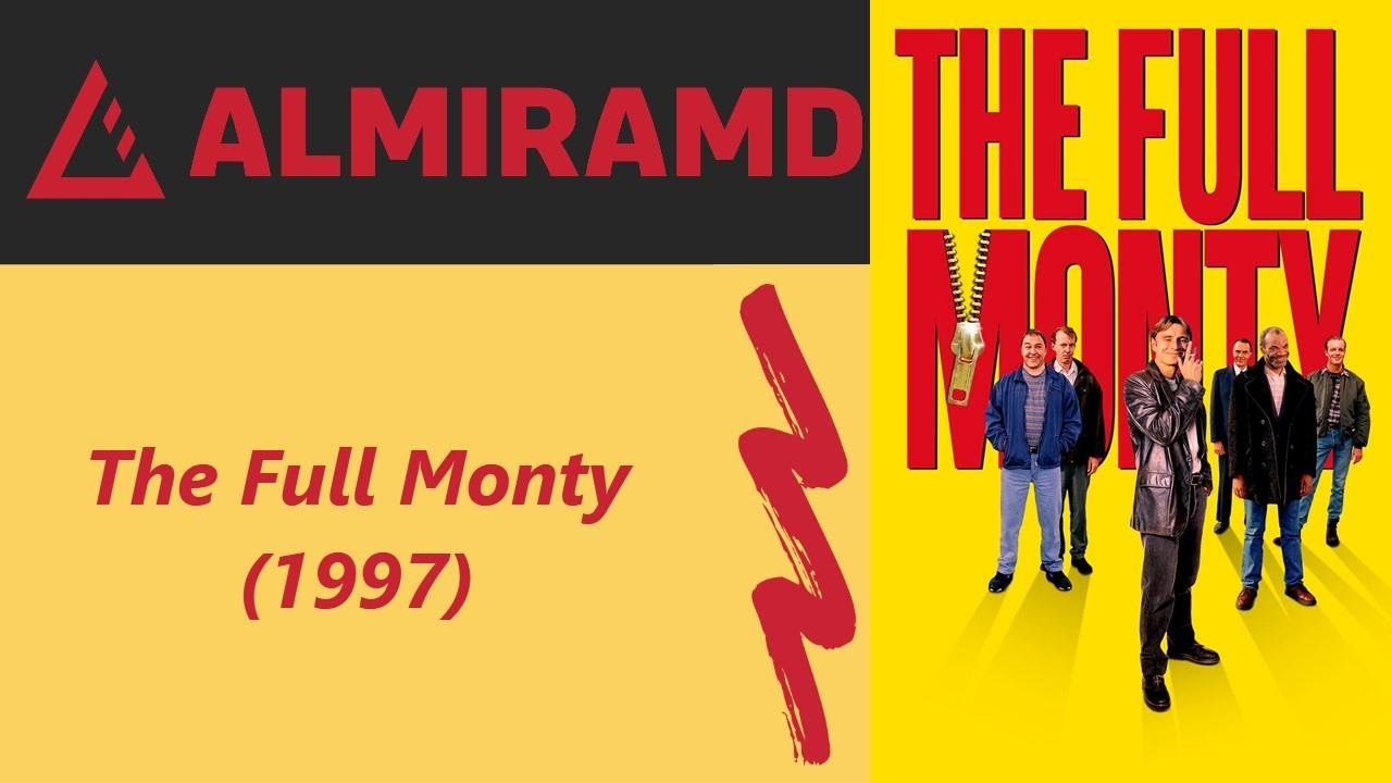 The Full Monty - 1997 Trailer