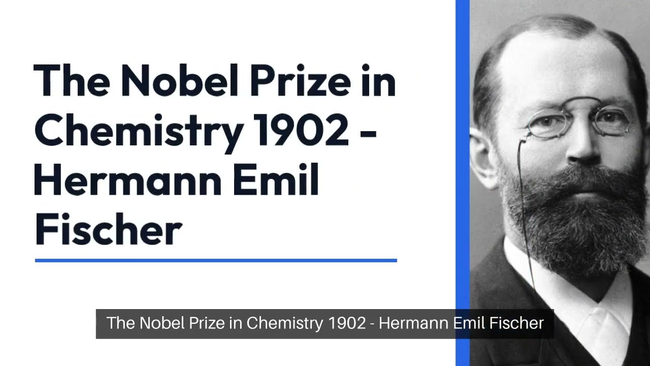 The Nobel Prize in Chemistry 1902 - Emil Fischer #nobelprize #nobelprizechemistry #chemistry