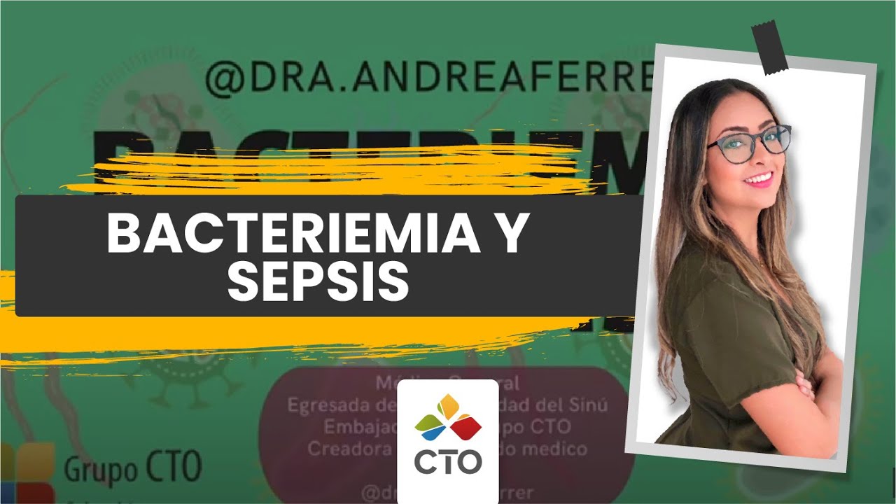 Bacteriemia y Sepsis - @dra.andreaferrer