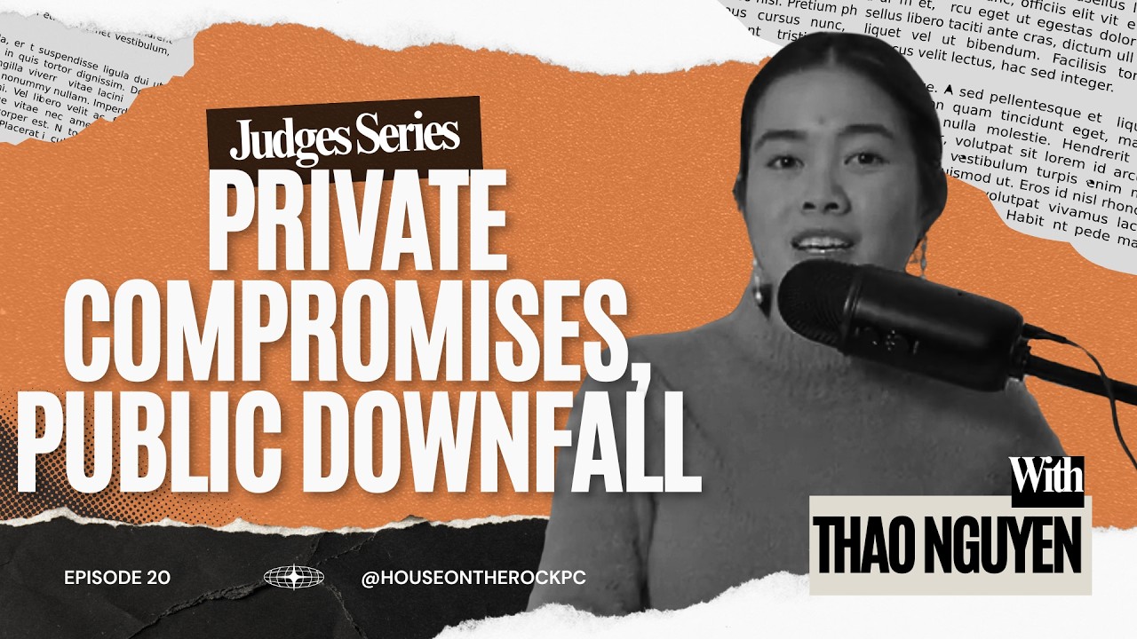 Private Compromises and Public Downfall (Judges 16:1-17)