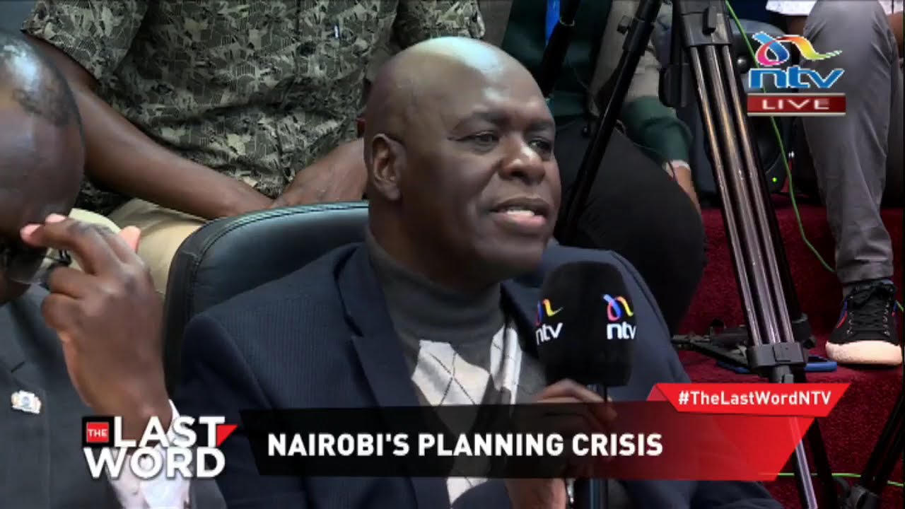 Can Nairobi's planning situation be solved? | The Last Word