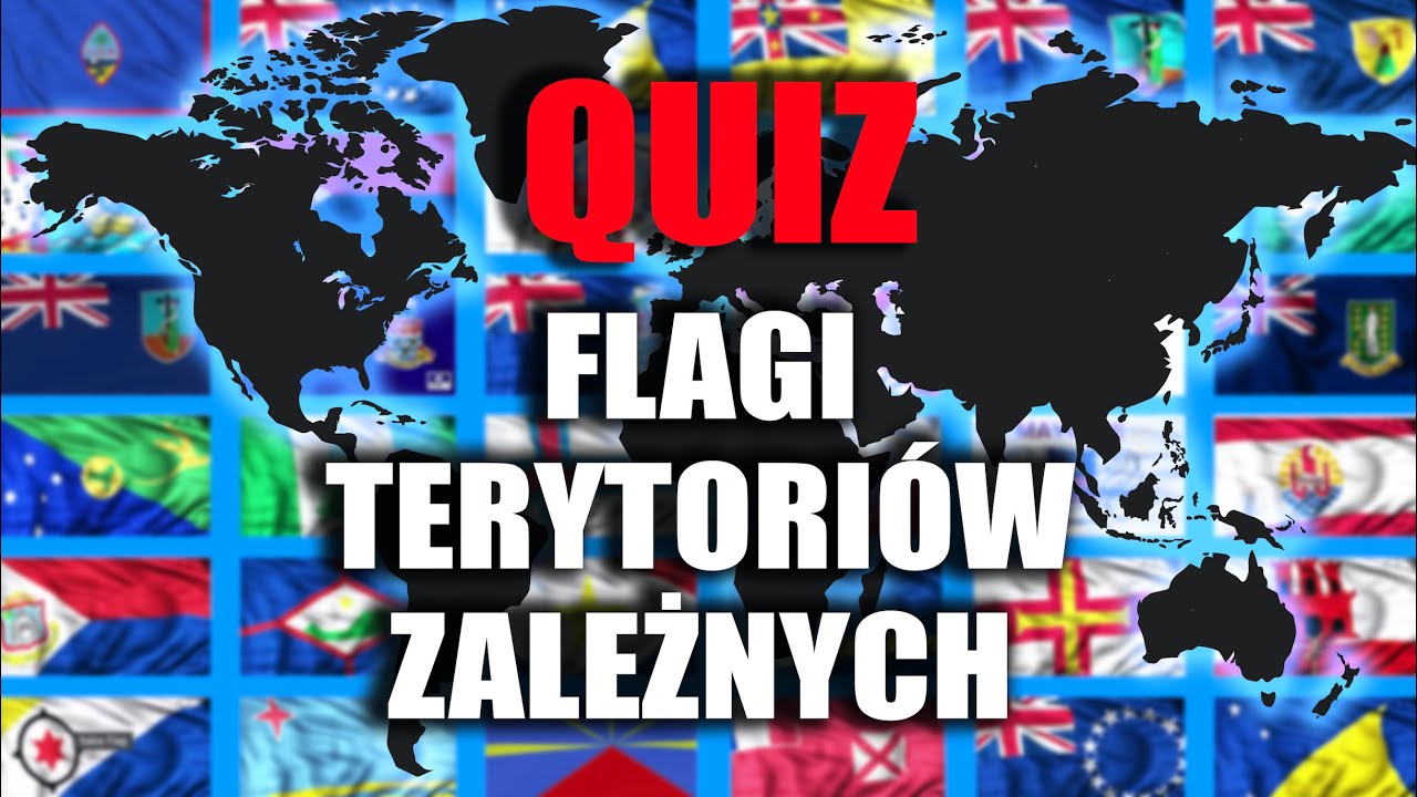 QUIZ❓  /   Flagi Terytoriów Zależnych🌎   /   „FUN WITH FLAGS”   Część  11. 📚   /