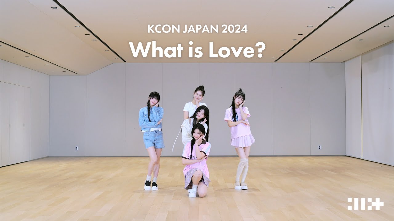 ILLIT (아일릿) KCON JAPAN 2024 ‘What is Love?’ Dance Practice (원곡: TWICE)