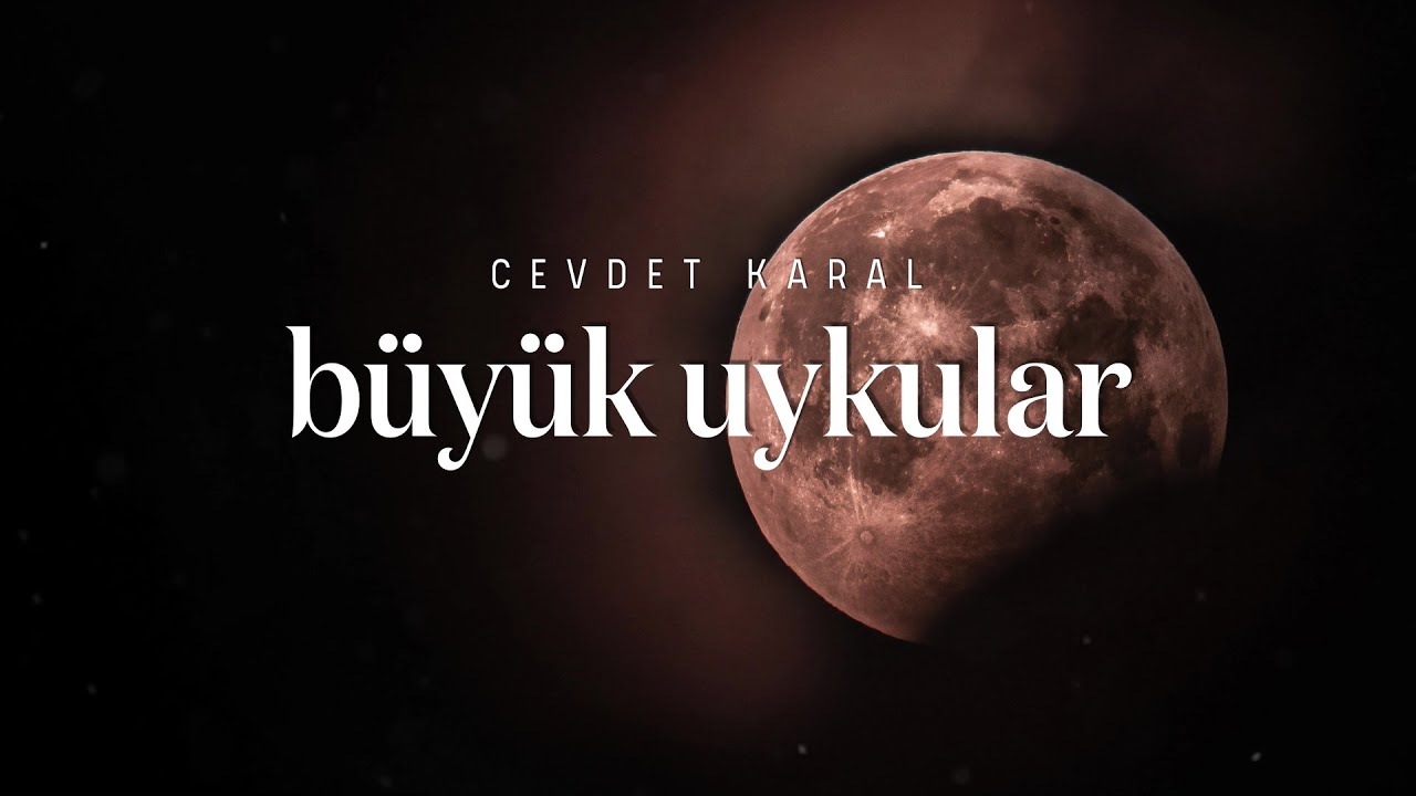Cevdet Karal | Büyük Uykular [Şiir]