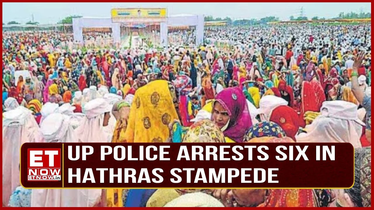 UP Police Intensifies Crackdown on Hathras Stampede Case, Arrests Six Connected to Incident
