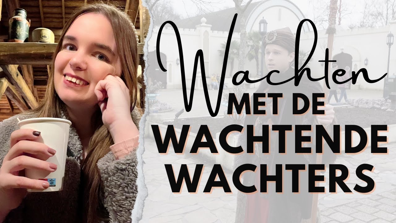 Wachten met de Wachtende Wachters | Efteling | Eftelingse Brunette