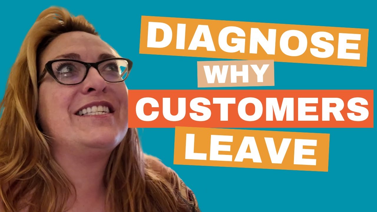 Diagnose the Real Reasons Customers Are Leaving – 