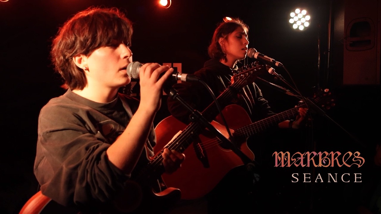 MARBRES - S&eacute;ance | Live Session