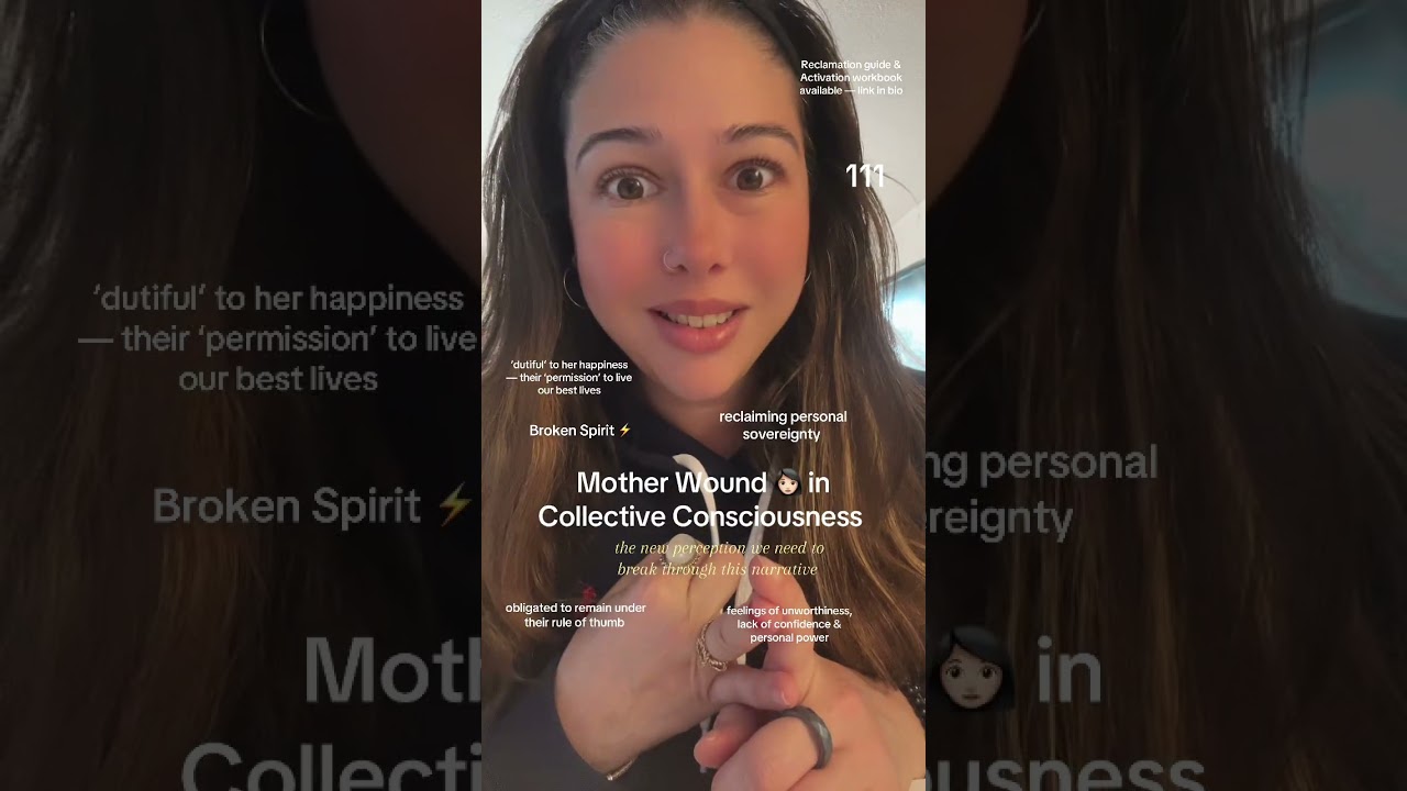 Mother Wound in Collective Consciousness • Healing ❤️‍🩹 #empowerment 