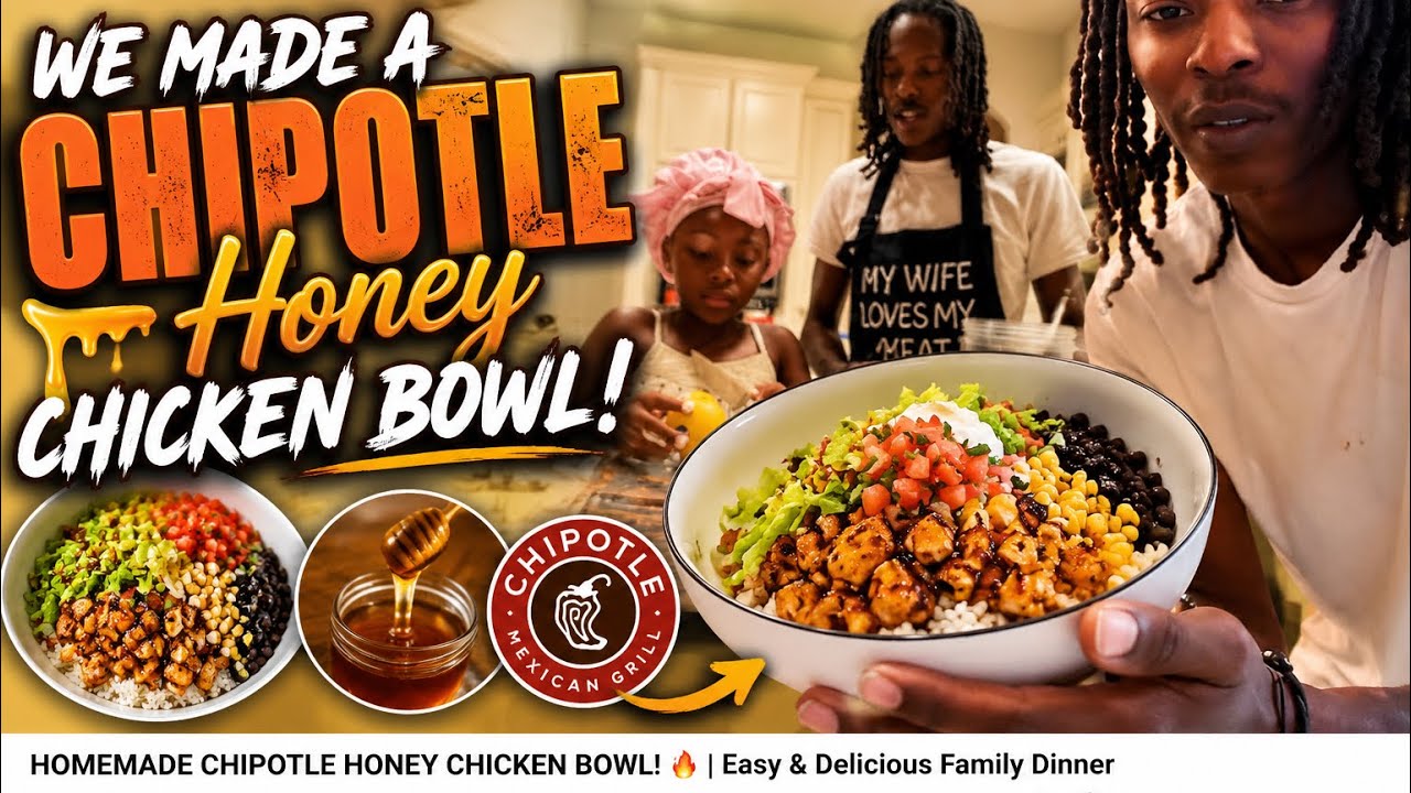     We Made the VIRAL Chipotle Honey Chicken Bowl at Home! 🌯🔥