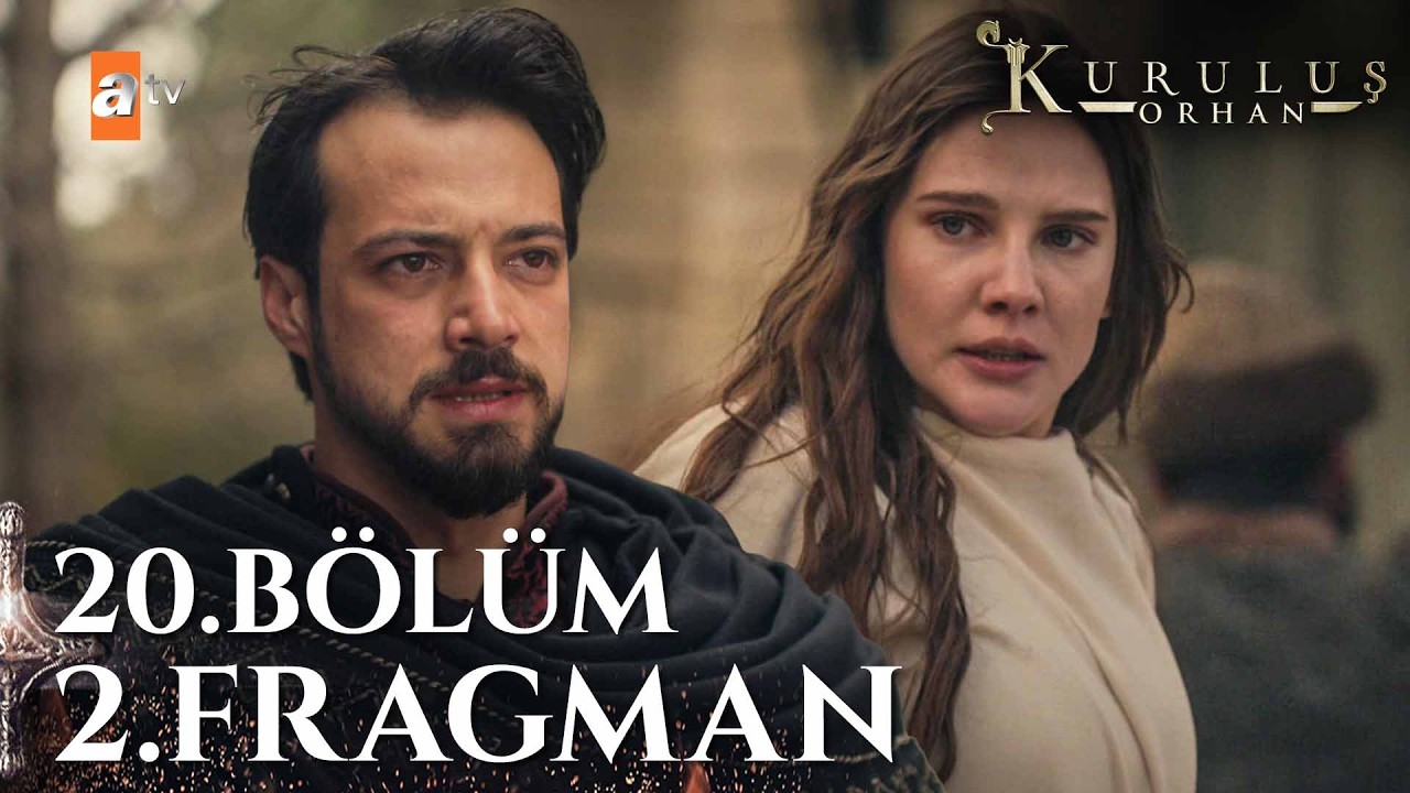 Kuruluş Orhan 20. B&ouml;l&uuml;m 2. Fragman | 