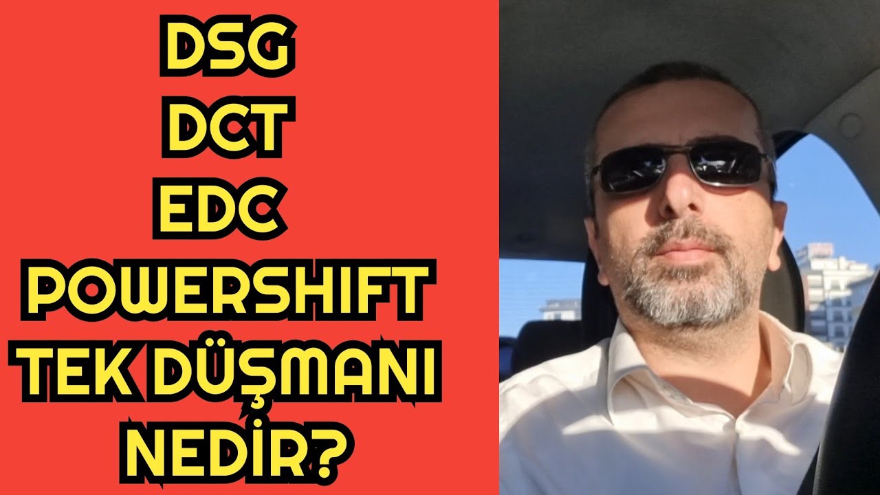 USTA MASALLARINI DİNLEME | DSG, DCT, EDC TEK D&Uuml;ŞMANI NEDİR? MANUEL KULLANSANDA KURTARMAZ