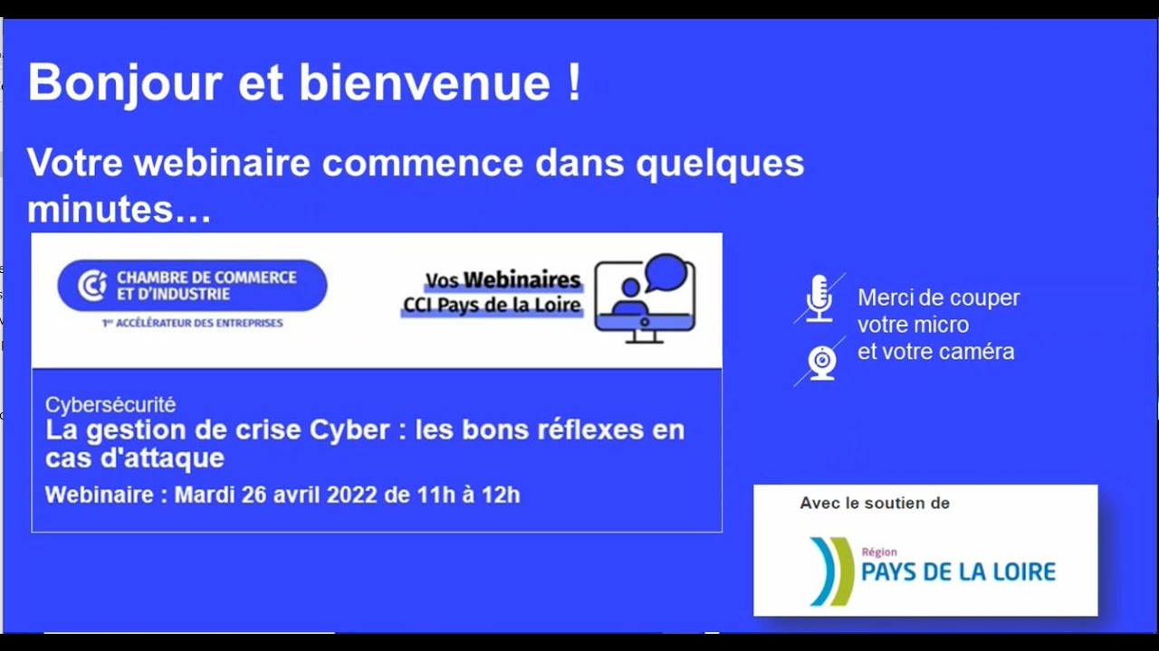 La gestion de crise Cyber : les bons réflexes en cas d'attaque Webinaire 26 avril 2022
