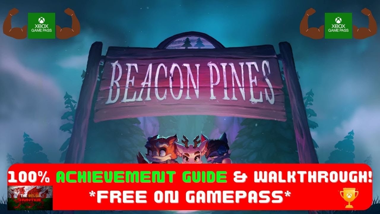 Beacon Pines - 100% Achievement Guide & FULL Walkthrough! *FREE On Gamepass*