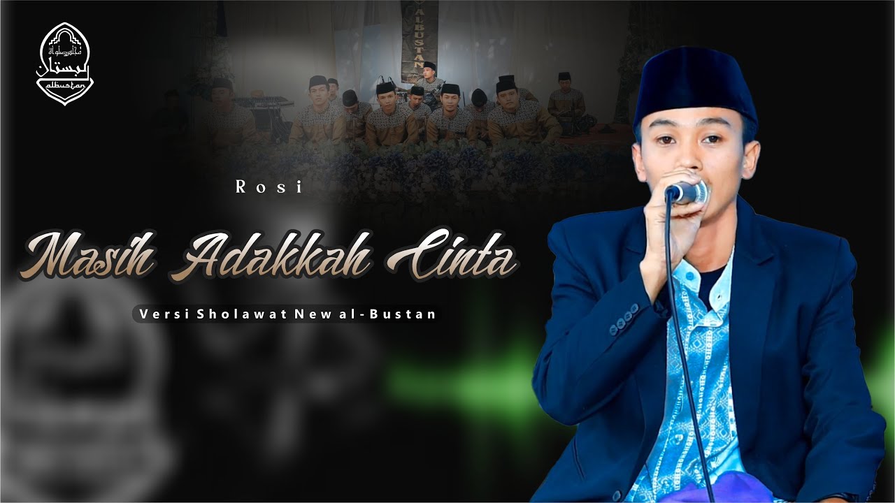Masih Adakkah Cinta - New al-Bustan - Rosi