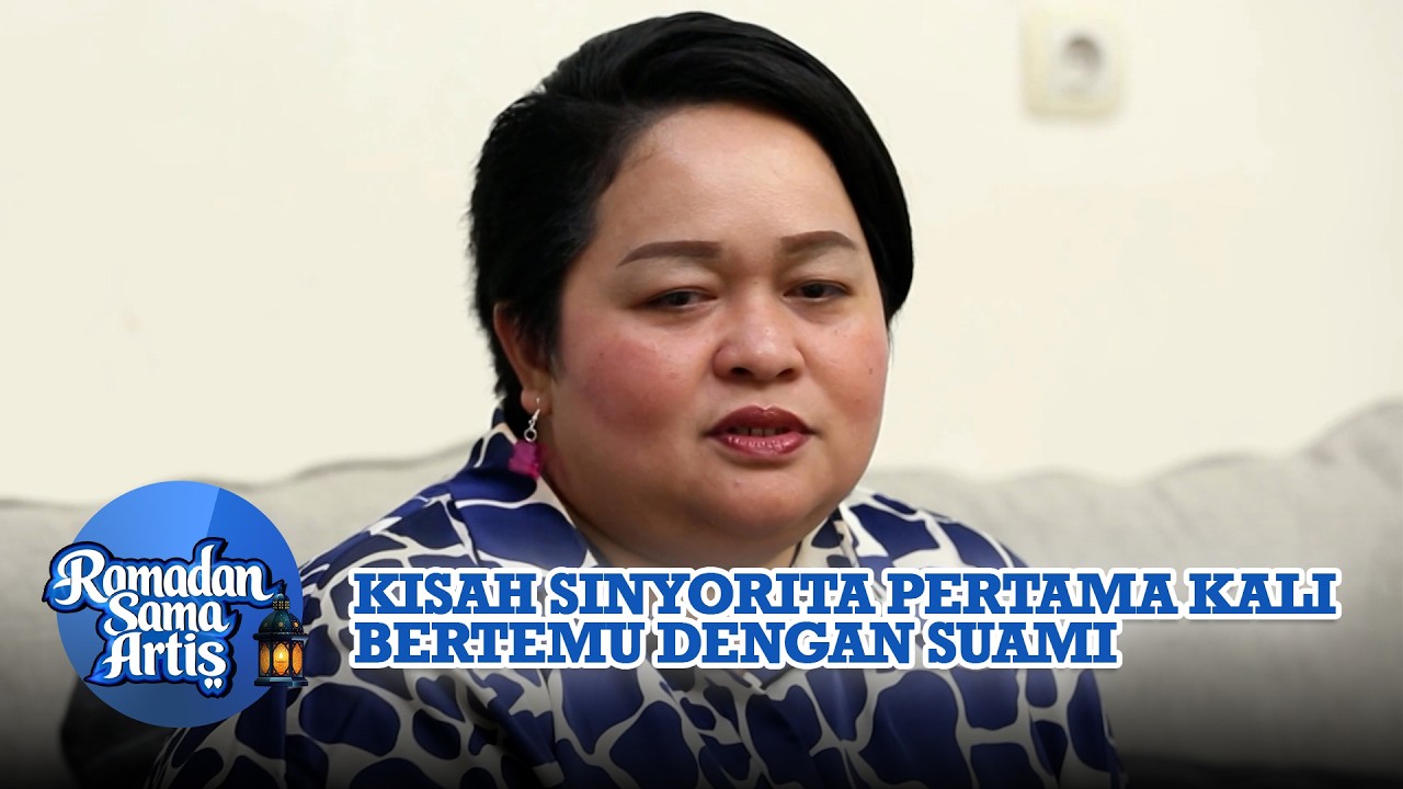 Kisah Sinyorita Pertama Kali Bertemu dengan Suami | Ramadhan Bareng Artis