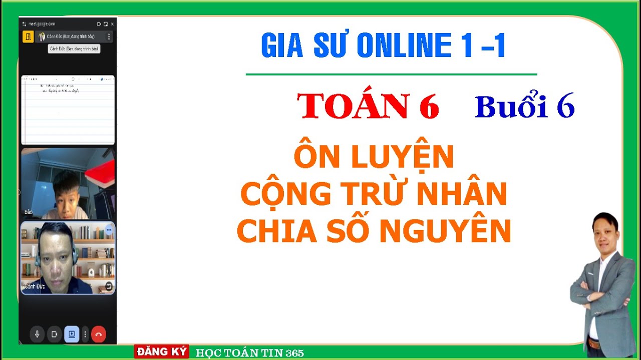 Dạy học Online 1 1 Toán 6 Luyện tập về cộng trừ nhân chia số nguyên
