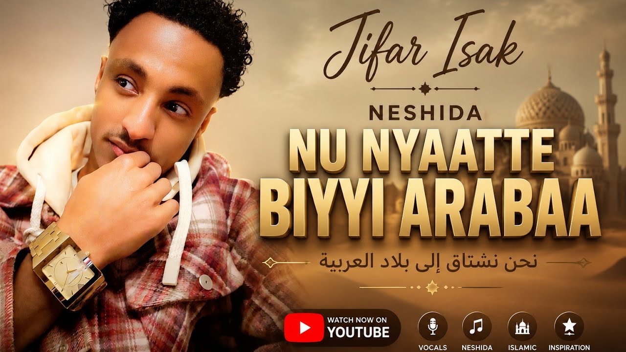 ''Dhiiga keenya cuunfitee nu nyaatte biyyi arabaa'' Jifar Isak Neshida official