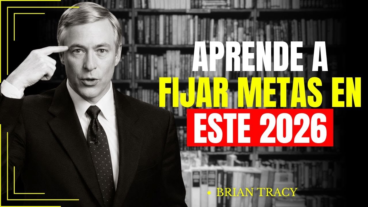 Brian Tracy | ¡Descubre como Fijar METAS y tu VIDA se Transformará!