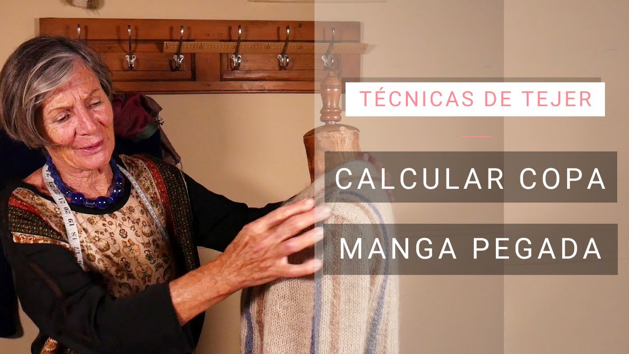 Dar forma al tejido 🧶 Con espalda tejida calcular copa manga pegada